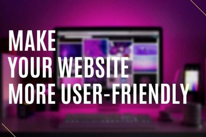 10 EASY TRICKS THAT WILL MAKE YOUR WEBSITE MORE USER-FRIENDLY​