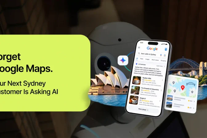 Forget Google Maps. Your next Sydney customer is asking AI.
